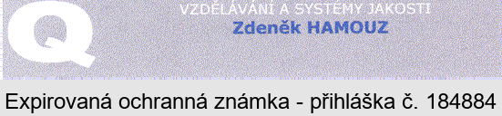 VZDĚLÁVÁNÍ A SYSTÉMY JAKOSTI Zdeněk HAMOUZ
