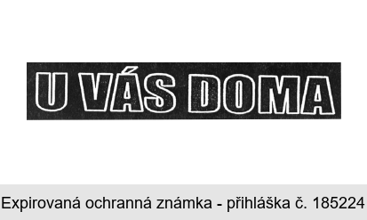 U VÁS DOMA