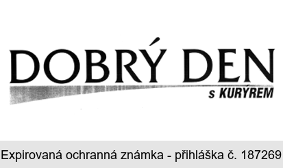 DOBRÝ DEN S KURÝREM