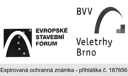 EVROPSKÉ STAVEBNÍ FÓRUM BVV Veletrhy Brno