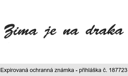 Zima je na draka