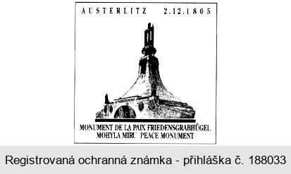 AUSTERLITZ 2.12.1805 MONUMENT DE LA PAIX FRIEDENSGRABHÜGEL  MOHYLA MÍRU PEACE MONUMENT