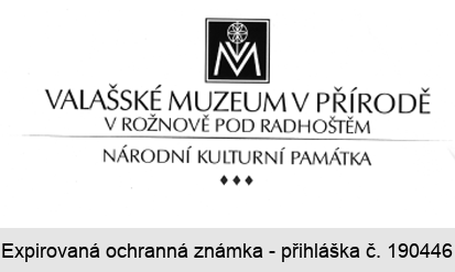 VALAŠSKÉ MUZEUM V PŘÍRODĚ V ROŽNOVĚ POD RADHOŠTĚM, NÁRODNÍ KULTURNÍ PAMÁTKA