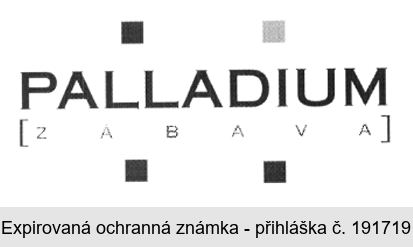 PALLADIUM [ZÁBAVA]