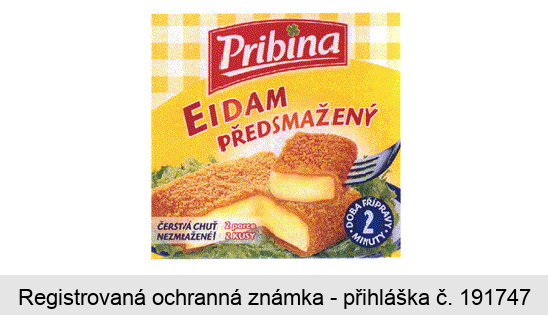 Pribina EIDAM PŘEDSMAŽENÝ