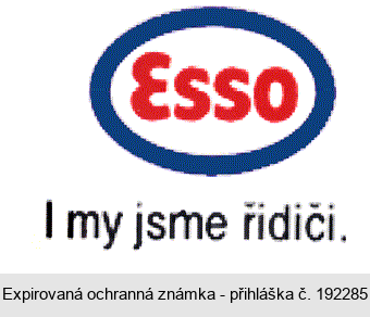 Esso , I my jsme řidiči