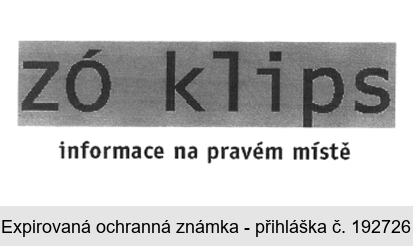 ZÓ klips, informace na pravém místě