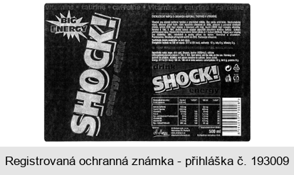 vitamins taurine caffeine BIG ENERGY SHOCK! energy drink drink SHOCK! energy Al-Namura spol.s r.o.