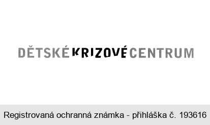 DĚTSKÉ KRIZOVÉ CENTRUM