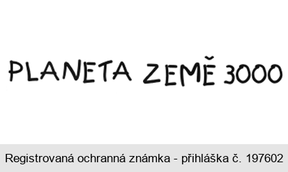 PLANETA ZEMĚ 3000