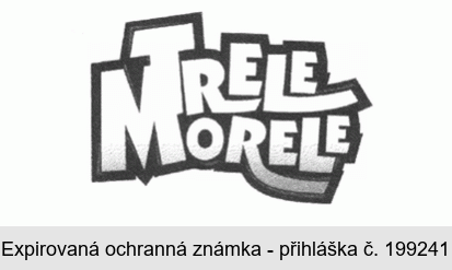 TRELE MORELE