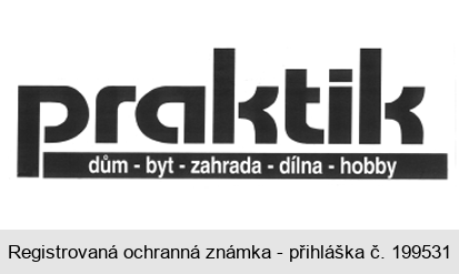 praktik dům - byt - zahrada - dílna - hobby