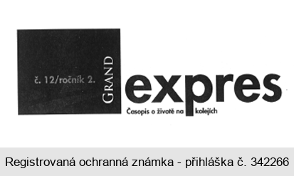 č. 12/ročník 2. GRAND expres Časopis o životě na kolejích