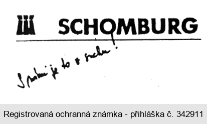 SCHOMBURG S námi je to v suchu !