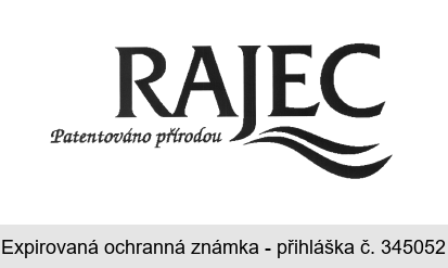 RAJEC Patentováno přírodou