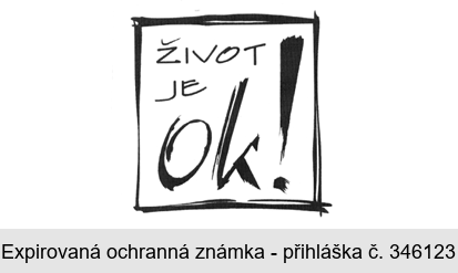 ŽIVOT JE OK!