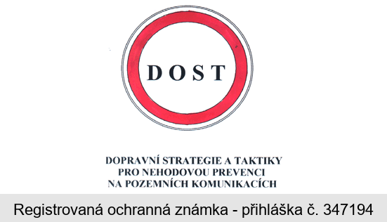 DOST Dopravní strategie a taktiky pro nehodovou prevenci na pozemních komunikacích