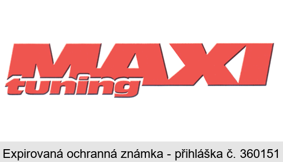 MAXI tuning