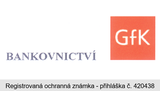 BANKOVNICTVÍ GfK