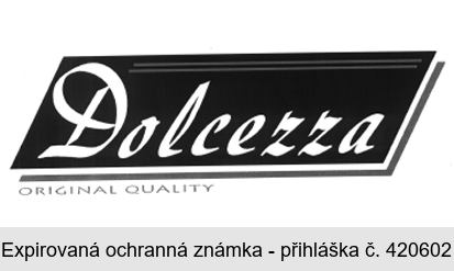 Dolcezza ORIGINAL QUALITY