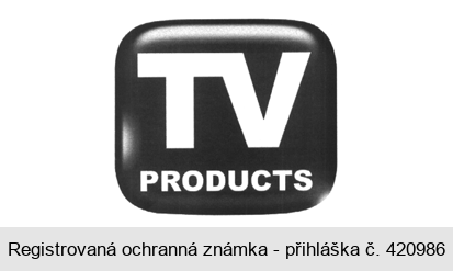 TV PRODUCTS