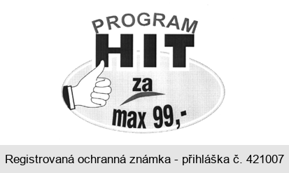 PROGRAM HIT za max 99,-