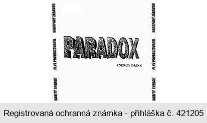 PARADOX ENERGY DRINK NABITÝ ENERGIÍ PLNÝ POVZBUZOVADEL NADUPANÝ ZÁBAVOU