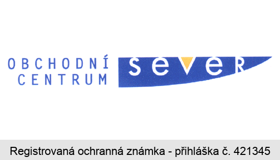 OBCHODNÍ CENTRUM sever