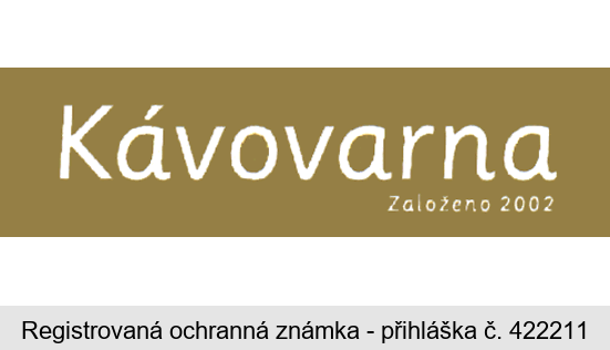 Kávovarna  založeno 2002