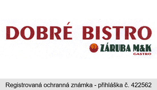 DOBRÉ BISTRO ZÁRUBA M&K GASTRO