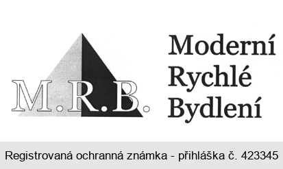 M. R. B.  Moderní Rychlé Bydlení