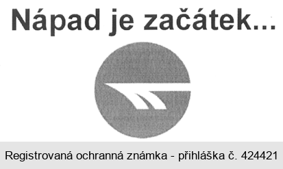 Nápad je začátek . . .