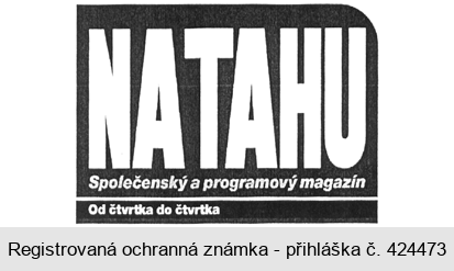 NA TAHU Společenský a programový magazín Od čtvrtka do čtvrtka