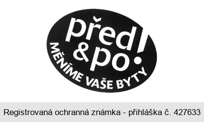 před & po ! MĚNÍME VAŠE BYTY