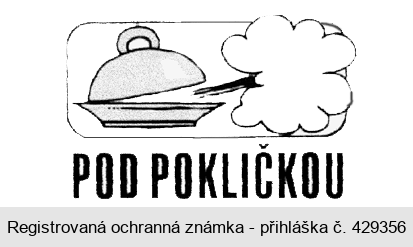 POD POKLIČKOU