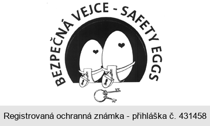 BEZPEČNÁ  VEJCE - SAFETY EGGS