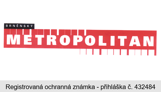 BRNĚNSKÝ METROPOLITAN