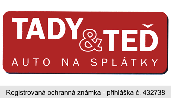 TADY & TEĎ  AUTO NA SPLÁTKY