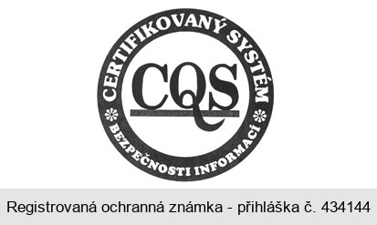 CQS CERTIFIKOVANÝ SYSTÉM BEZPEČNOSTI INFORMACÍ