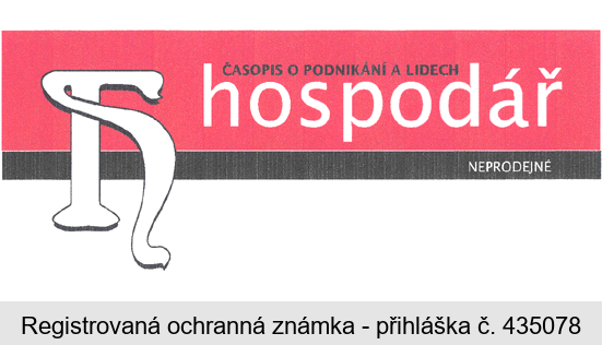 h ČASOPIS O PODNIKÁNÍ A LIDECH hospodář NEPRODEJNÉ