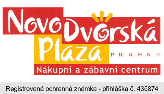 Novodvorská Plaza PRAHA 4 Nákupní a zábavní centrum