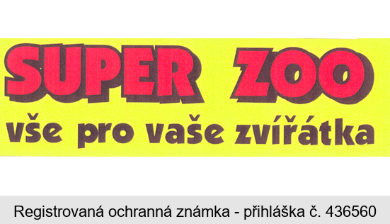 SUPER ZOO vše pro vaše zvířátka