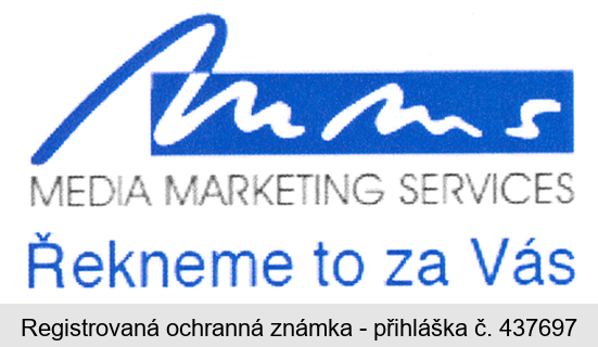 MMS MEDIA MARKETING SERVICES Řekneme to za Vás