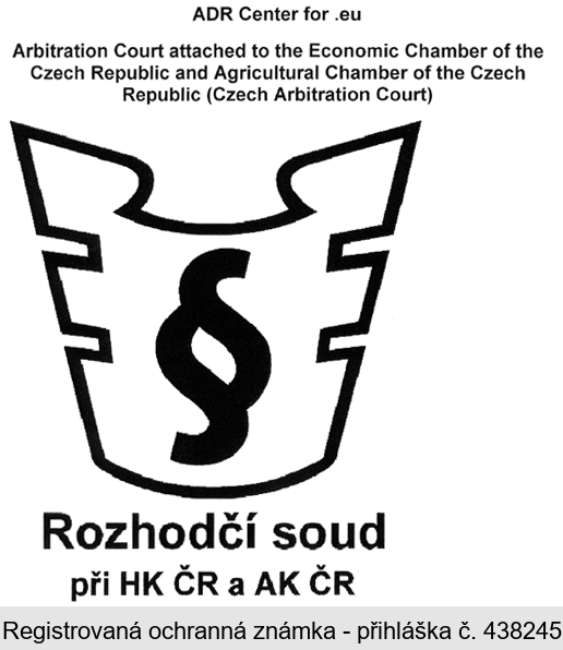 ADR Center for.eu Arbitration Court attached to the Economic Chamber of the Czech Republic and Agricultural Chamber of the Czech Republic (Czech Arbitration Court) Rozhodčí soud při HK ČR a AK ČR