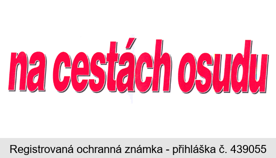 na cestách osudu