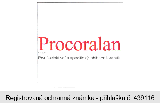 Procoralan ivabradin První selektivní a specifický inhibitor lf kanálu