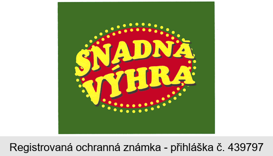 SNADNÁ VÝHRA