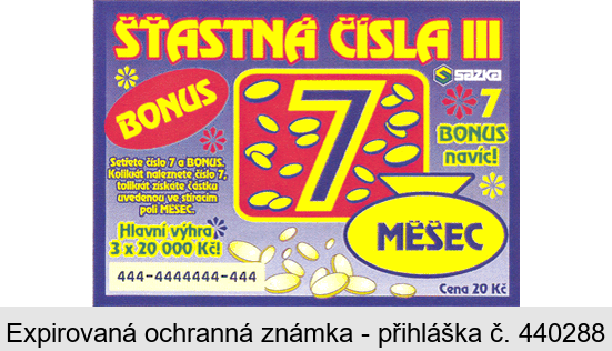 ŠŤASTNÁ ČÍSLA III BONUS 7 MĚŠEC