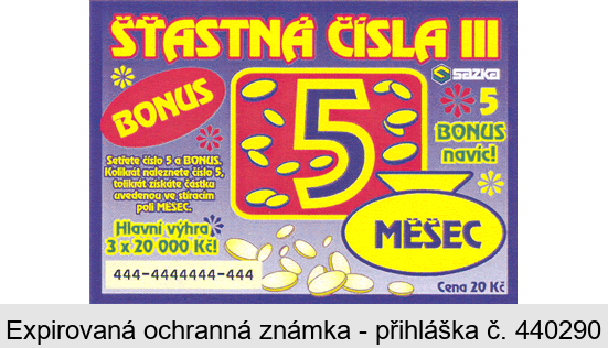 ŠŤASTNÁ ČÍSLA III BONUS 5 MĚŠEC