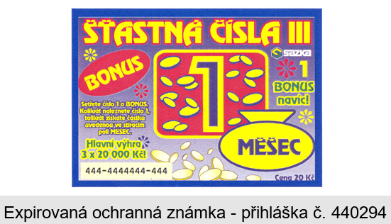 ŠŤASTNÁ ČÍSLA III BONUS 1 MĚŠEC